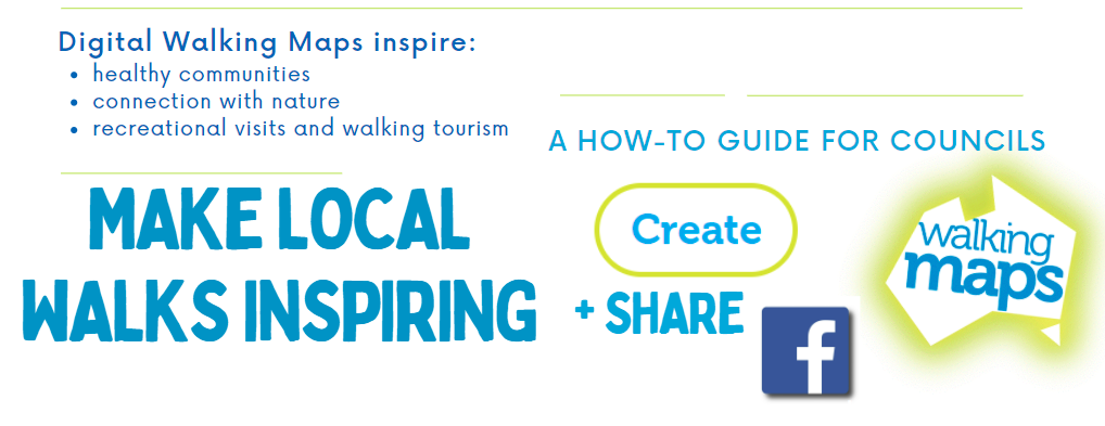 Council resource: Create and share digital Walking Maps
